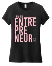 Women's I Am An Entrepreneur Tee
